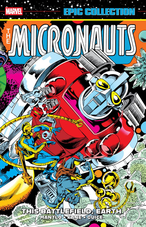 MICRONAUTS EPIC COLLECTION THE ORIGINAL MARVEL YEARS - THIS BATTLEFIELD EARTH TP